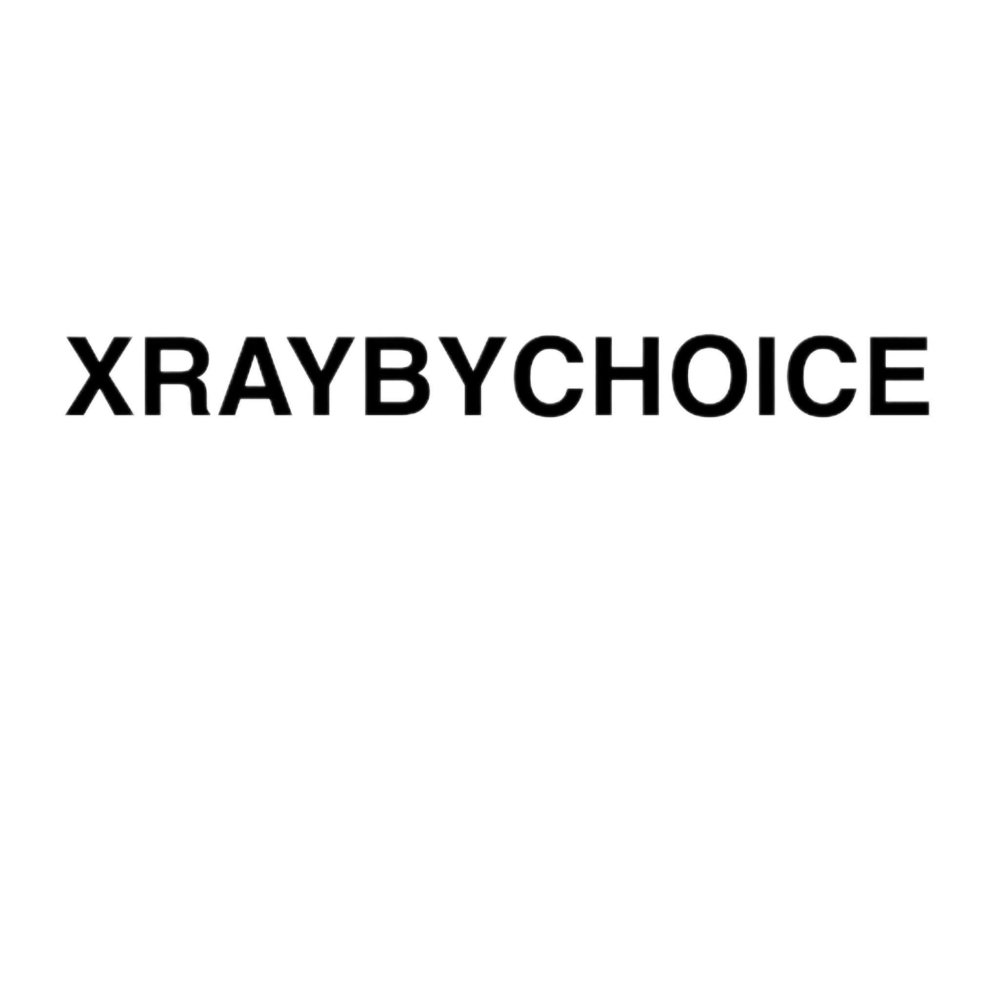 X~raybychoice